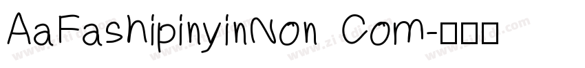 AaFashipinyinNon Com字体转换